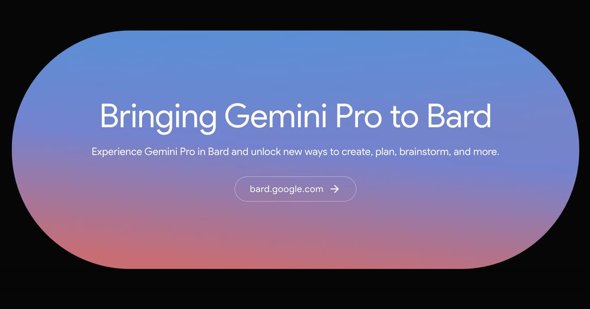 Gemini Pro, un nou model de inteligență artificială Google Bard, acum disponibil în Europa